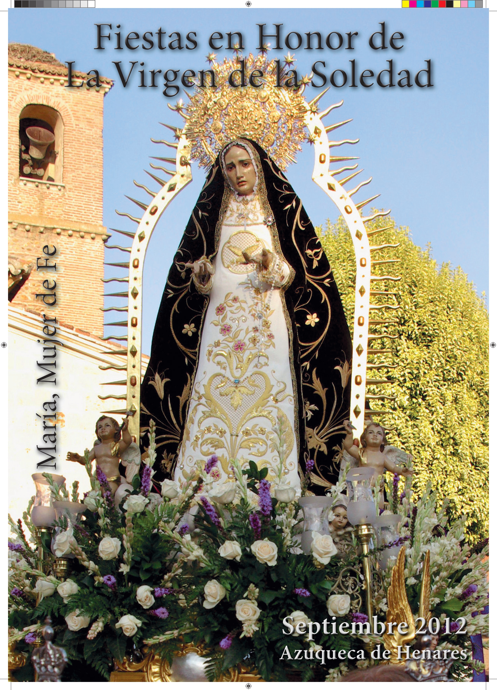 Fiestas patronales en honor a Nuestra Señora de la Soledad 2012 Azuqueca de Henares